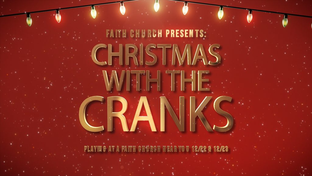 ChristmasWithTheCranks - Faith Church